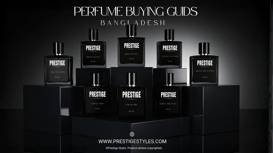 Prestige Styles perfume collection display - premium men's fragrances Bangladesh