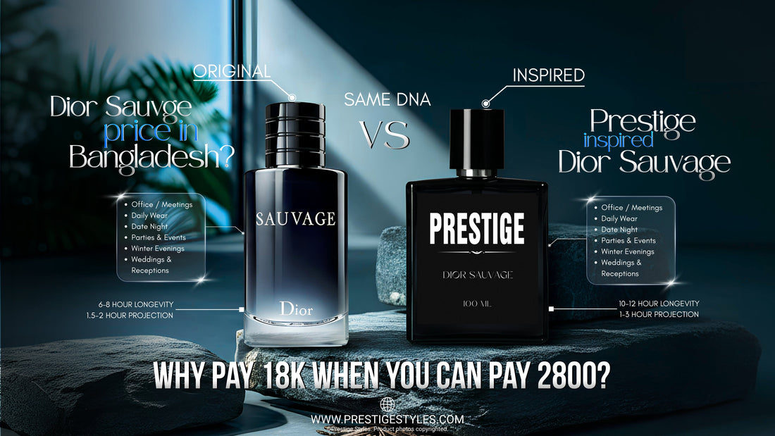 Dior Sauvage price in bd vs. Prestige Inspierd: why pay 18k when you can pay 2800TK